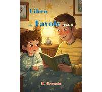Libro di Favole vol. 5: Favole per bambini della buonanotte, Educative e Ricche di Insegnamenti, Con Splendide Illustrazioni a Colori