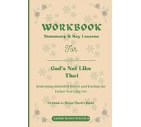 LIBRO DI LAVORO PER DIO NON COSÌ: Redimere credenze ereditarie e trovare il padre che desideravi: una guida pratica per implementare il libro di Bryan Clark