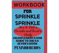 LIBRO DI LAVORO PER SPRINKLE SPRINKLE: UNA GUIDA ALL"IMPLEMENTAZIONE AL LIBRO DI SHERA SEVEN: COME INCONTRARE UN FORNITORE ED EVITARE UNA POLVERE.