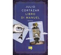 Libro di Manuel - Cortázar Julio