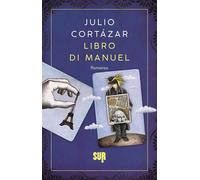 Libro di Manuel - Cortázar Julio