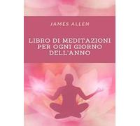 Libro di meditazioni per ogni giorno dell'anno. Nuova ediz.