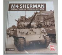 Libro Di Non Fiction M4 SHERMAN Carro Armato - Sviluppo, Tecnologia, Impiego