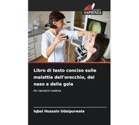 Libro di testo conciso sulle malattie dell'orecchio, del naso e della gola: Per i laureati in medicina