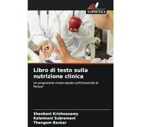 Libro di testo sulla nutrizione clinica: Un programma rivisto basato sull'Università di Periyar