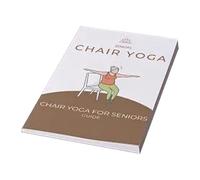 Libro Di Yoga Sulla Sedia,Guida Completa Per Allenamento Yoga Con Sedia | Manuale di Esercizi Salutari Per Principianti e Anziani | Principianti Terza Età
