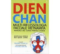 LIBRO DIEN CHAN MULTI-RIFLESSOLOGIA FACCIALE VIETNAMITA - TRUONG THI MY LE
