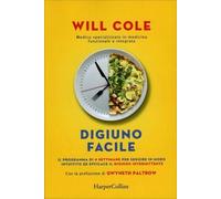 LIBRO DIGIUNO FACILE. LA GUIDA PER SEGUIRE IL DIGIUNO INTERMITTENTE - WILL COLE