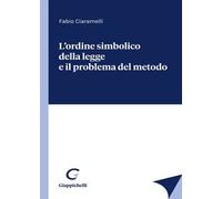 Libro - Diritto - Vari - Fabio Ciaramelli - L' Ordine Simbolico Della Legge E...