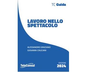 Libro - Diritto - Vari - Graziano Alessandro / Cruciani Giovanni - Lavoro Nel...