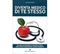 LIBRO DIVENTA MEDICO DI TE STESSO - GIUSEPPE NACCI