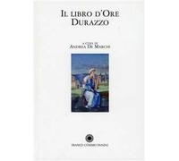 Libro d'Ore Durazzo. Porpora, oro e rubini per un capolavoro miniato. Commentario e numerata. Ediz. in facsimile