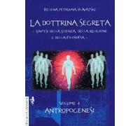 LIBRO DOTTRINA SEGRETA. SINTESI DELLA SCIENZA, DELLA RELIGIONE E DELLA FILOSOFIA