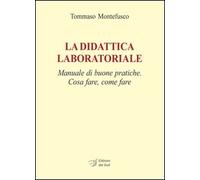 Libro - Educazione/formazione - Vari - Tommaso Montefusco - La Didattica Labo...