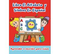 Libro El Alfabeto y Silabas En Español.: Aprender a escribir para niños leer palabras colorear mándalas vocales letras silabario.