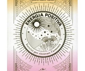 LIBRO ENERGIA POSITIVA. ARMONIA CON 4 ELEMENTI - JULIETA SUAREZ VALENTE