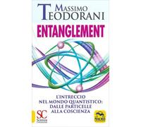 LIBRO ENTANGLEMENT. L'INTRECCIO NEL MONDO QUANTISTICO - MASSIMO TEODORANI