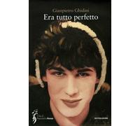 LIBRO ERA TUTTO PERFETTO - GIANPIETRO GHIDINI