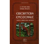LIBRO ERBORISTERIA EMOZIONALE. L'ANTICO SAPERE DELLE ANTENATE. PATRIZIA IPPOLITO