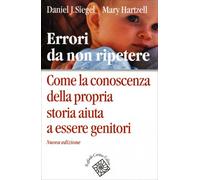 LIBRO ERRORI DA NON RIPETERE - DANIEL J. SIEGEL, MARY HARTZELL