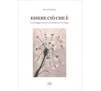 LIBRO ESSERE CIÒ CHE È - NICO PEROSA