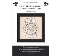 LIBRO FENG SHUI CLASSICO. LA FORTUNA DELLA CASA - VOLUME 2 - PIERFRANCESCO ROS