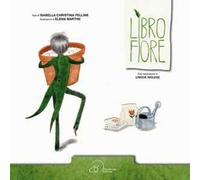 Libro fiore. Ediz. italiana e inglese. Con gadget