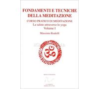 LIBRO FONDAMENTI E TECNICHE DELLA MEDITAZIONE - MASSIMO RODOLFI