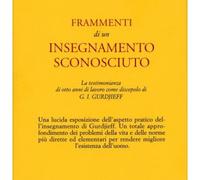 LIBRO FRAMMENTI DI UN INSEGNAMENTO SCONOSCIUTO - PETER D. OUSPENSKY