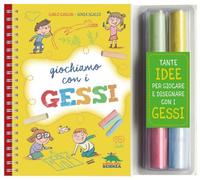 LIBRO GIOCHIAMO CON I GESSI - CARLO CARZAN, SONIA SCALCO