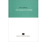 LIBRO GLI AIUTATORI INVISIBILI - CHARLES WEBSTER LEADBEATER