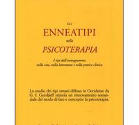 LIBRO GLI ENNEATIPI NELLA PSICOTERAPIA NARANJO C.