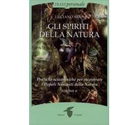 LIBRO GLI SPIRITI DELLA NATURA . VOL. 2 - SILVA LUCIANO
