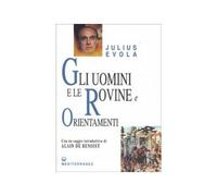 LIBRO GLI UOMINI E LE ROVINE E ORIENTAMENTI - JULIUS EVOLA