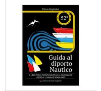 Libri Flavio Guglielmi - Guida Al Diporto Nautico 52a Edizione