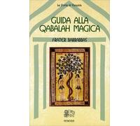 LIBRO GUIDA ALLA QABALAH MAGICA - FRATER BARRABBAS