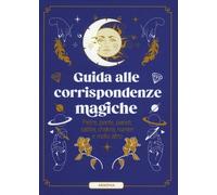LIBRO GUIDA ALLE CORRISPONDENZE MAGICHE - ANNE-SOPHIE CASPER
