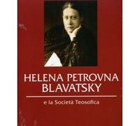 LIBRO HELENA PETROVNA BLAVATSKY E LA SOCIETA'' TEOSOFICA - PAOLA GIOVETTI