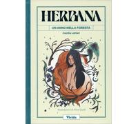 LIBRO HERBANA - UN ANNO NELLA FORESTA - CECILIA LATTARI