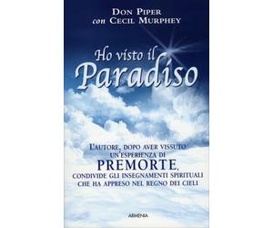 LIBRO HO VISTO IL PARADISO - DON PIPER, CECIL MURPHEY