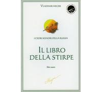 LIBRO I CEDRI SONORI DELLA RUSSIA VOL. 6 IL LIBRO DELLA STIRPE - VLADIMIR MEGRE