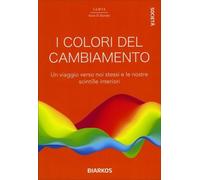LIBRO I COLORI DEL CAMBIAMENTO - SAMYA ILARIA DI DONATO