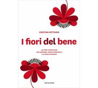 LIBRO I FIORI DEL BENE I 69 FIORI AUSTRALIANI - CRISTINA SETTANNI