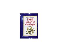 LIBRO I NODI LUNARI IN ASTROLOGIA - BRUNO E LOUISE HUBER