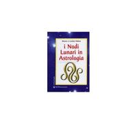 LIBRO I NODI LUNARI IN ASTROLOGIA - BRUNO E LOUISE HUBER