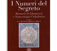 LIBRO I NUMERI DEL SEGRETO NUMEROLOGIA CABALA CRIVELLI