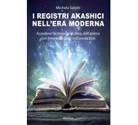 LIBRO I REGISTRI AKASHICI NELL'ERA MODERNA - MICHELA SALOTTI