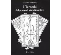 LIBRO I TAROCCHI DAL PUNTO DI VISTA FILOSOFICO - GIULIANO KREMMERZ