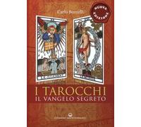 Libri Carlo Bozzelli - I Tarocchi. Il Vangelo Segreto. Nuova Ediz.