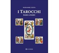 LIBRO I TAROCCHI PASSO A PASSO - MARIANNE COSTA